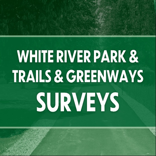 City of Fishers Seeks Community Feedback for Fishers White River Park, Trails & Greenways Initiative