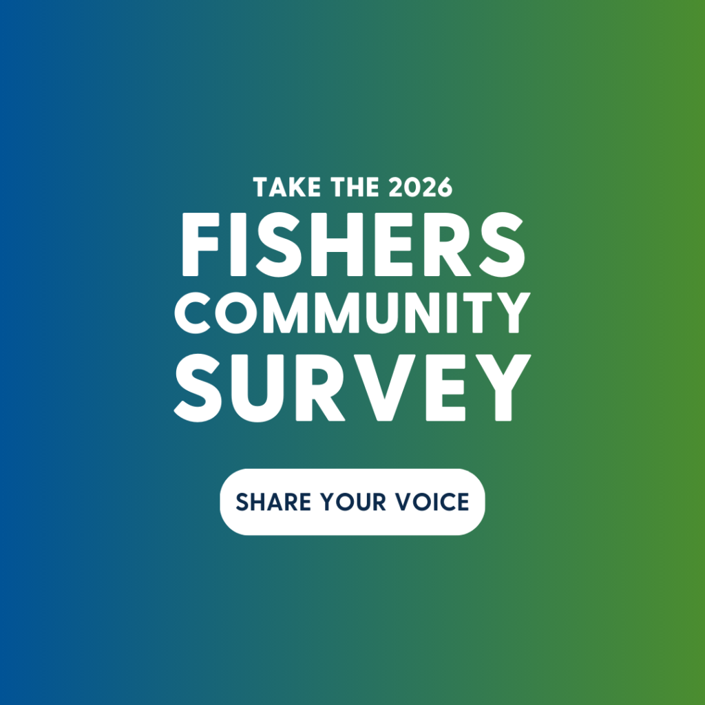 take the 2026 fishers community survey. share your voice