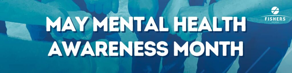 May Mental Health Awareness Month