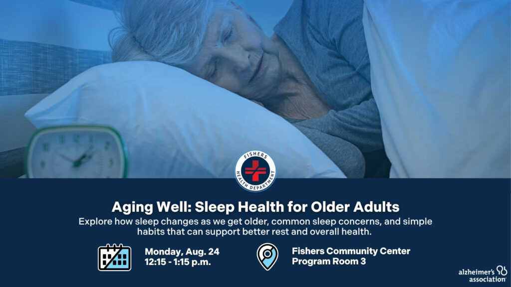 Older adult sleeping in bed with a small alarm clock nearby; poster for Aging Well sleep health program from the Fisher's Health Department/Alzheimer's Association