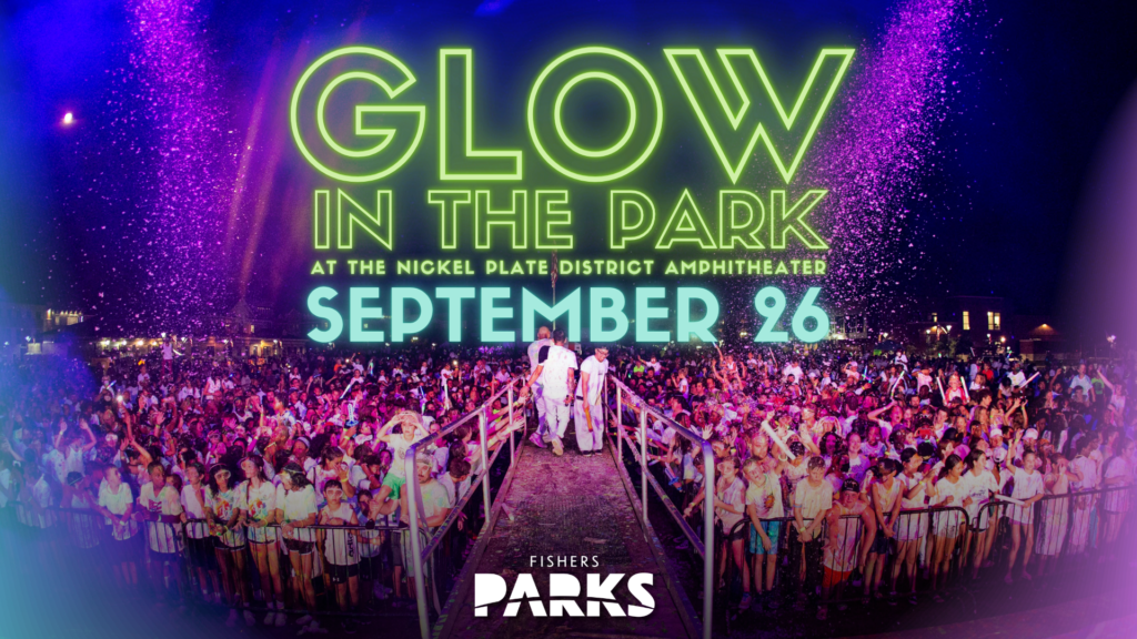 Poster for Glow in the Park: neon green text over a large cheering crowd at night, with ‘September 26’ and ‘Fishers Parks’ visible.
