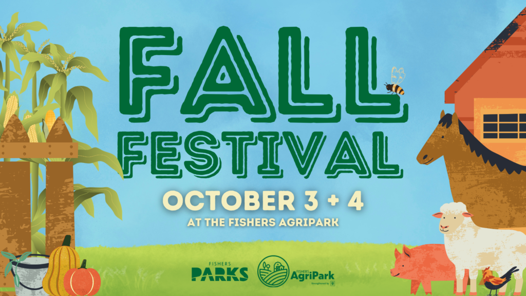 Fall Festival poster for Oct 3–4 at Fishers Agripark, featuring farm imagery like corn, pumpkins, barn, and animals on a blue background