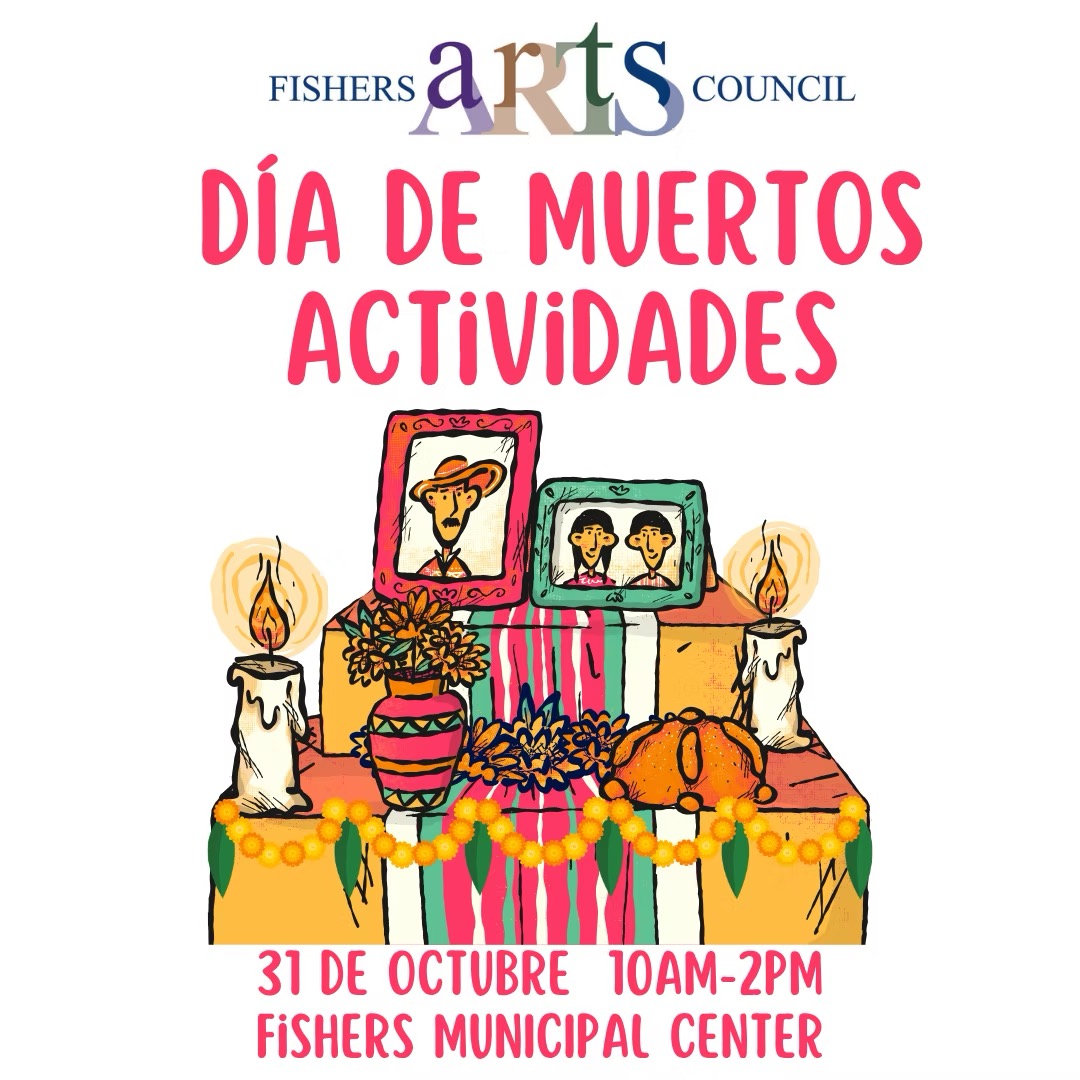 Fishers Arts Council Día De Muertos Actividades
