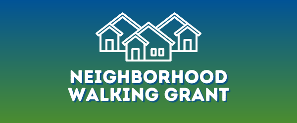 Logo for Neighborhood Walking Grant: white house outlines above the words Neighborhood Walking Grant on a blue-to-green gradient background.
